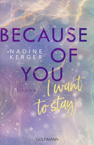 Kerger, Nadine - Because of You 1 - Because of You I Want to Stay