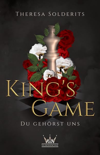 Theresa Solderits - Kings Game: Du geh&ouml;rst uns (The Five Keys 1)