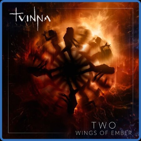 Tvinna - Two - Wings Of Ember 2024