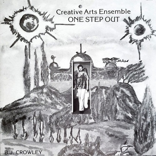 Creative Arts Ensemble - One Step Out (1981)