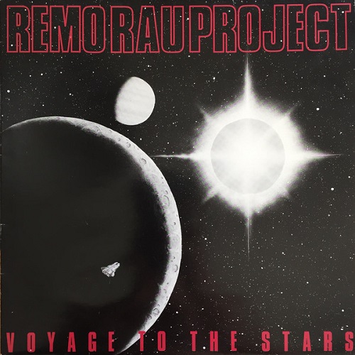 Remo Rau Project - Voyage To The Stars  Reise Zu Den Sternen (1985)