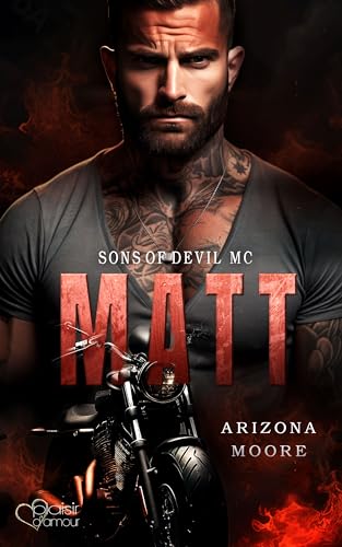 Arizona Moore - Matt (Sons of Devil Mc Teil 1)