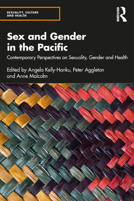 Sex and Gender in the Pacific by Angela Kelly-Hanku