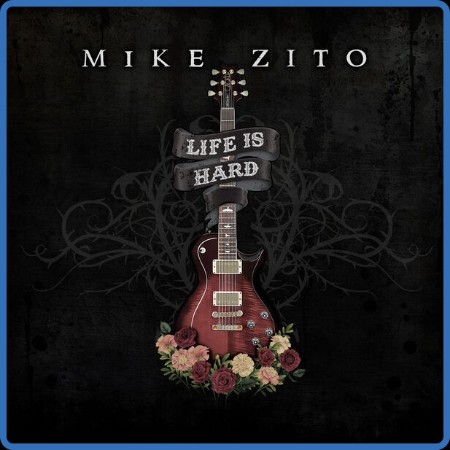 Mike Zito - Life Is Hard 2024