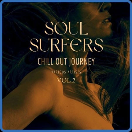 VA - Soul Surfers (Chill Out Journey), Vol. 2 19-02-2024