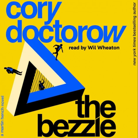Cory Doctorow - The Bezzle