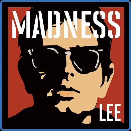 Madness - Madness, by Lee 2024