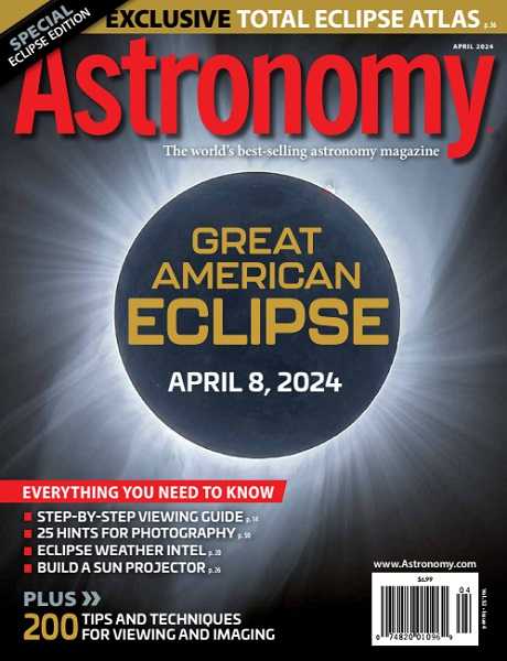 Astronomy Magazine - April 2024