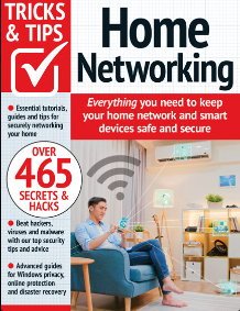Home Networking Tricks and Tips - 3rd Edition 2024