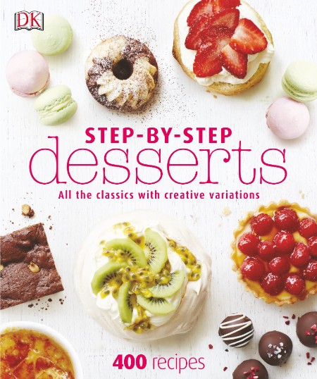 Step-By-Step Desserts by DK