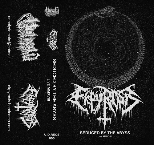 Ekpyrosis - Seduced By The Abyss (Live MMXVIII) (2019) Lossless+mp3