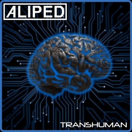 Aliped - Transhuman 2024