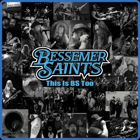 Bessemer Saints - This Is BS Too 2024