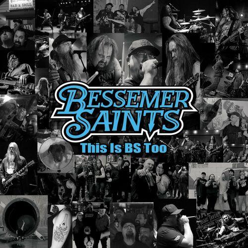 Bessemer Saints - This Is BS Too (2024)