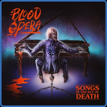 Blood Opera - Songs in the Key of Death 2024