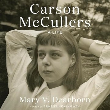 Carson McCullers: A Life [Audiobook]