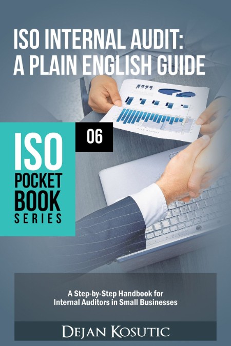ISO Internal Audit – a Plain English Guide by Dejan Kosutic