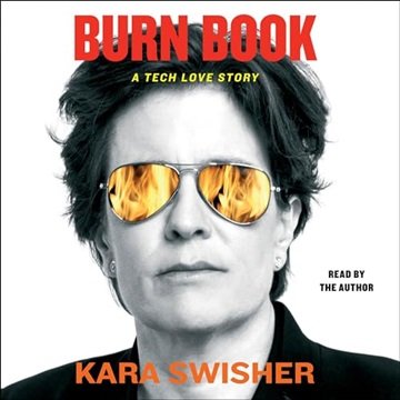 Burn Book: A Tech Love Story [Audiobook]