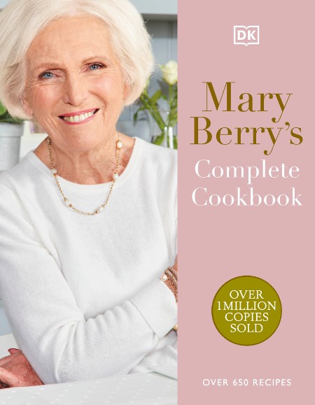 Mary Berry's Complete Cookbook by Mary Berry