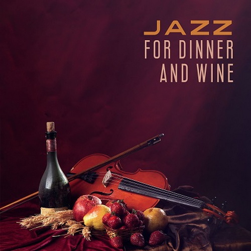 Restaurant Music, Calming Jazz Relax Academy - Jazz for Dinner and Wine (2024) FLAC