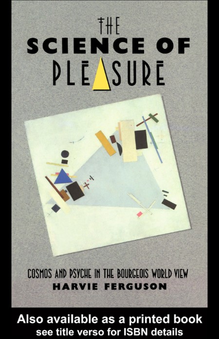 The Science of Pleasure by Harvie Ferguson