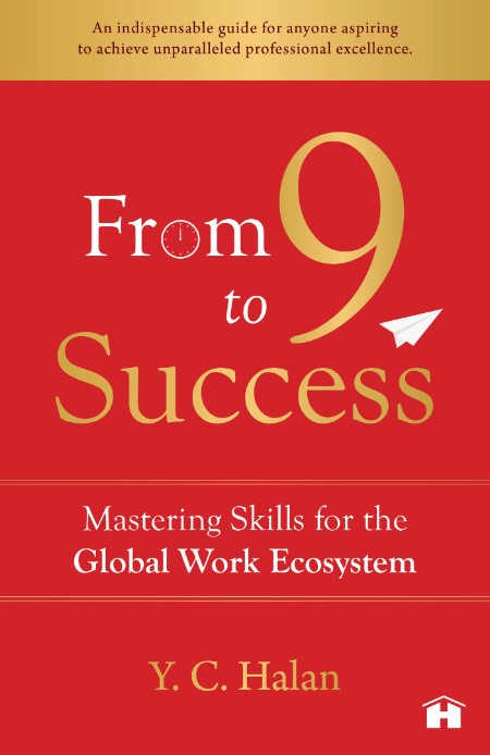 From 9 to Success by Y.C. Halan