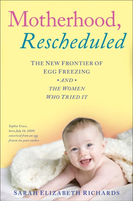 Motherhood, Rescheduled by Sarah Elizabeth Richards