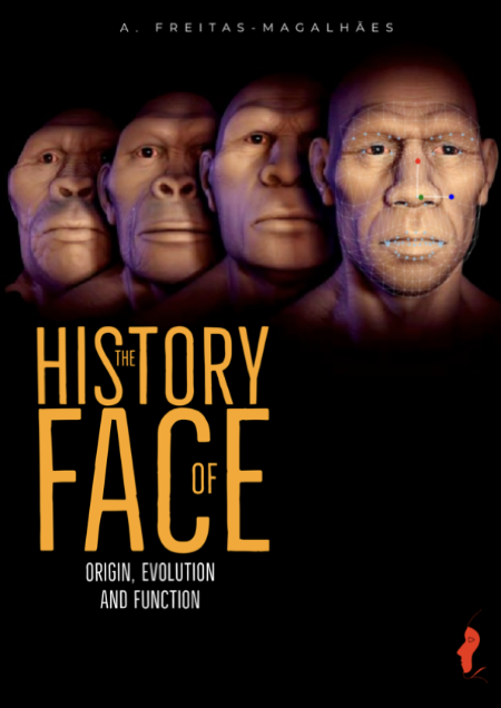 The History of Face--Origin, Evolution and Function by A. Freitas-Magalhães