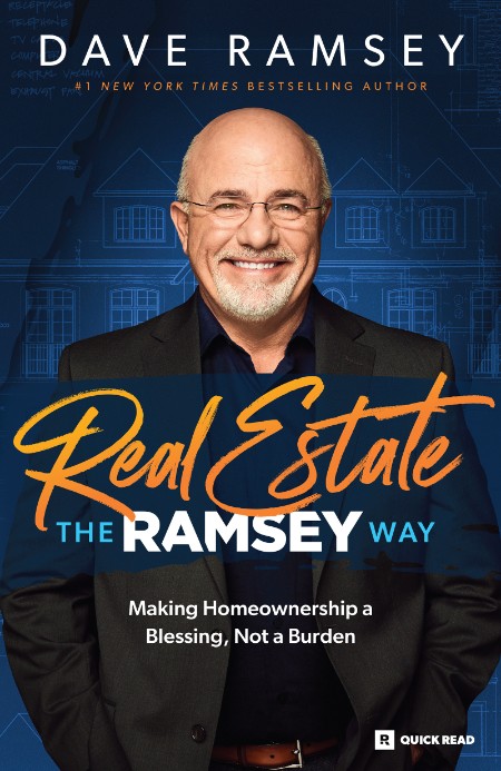 Real Estate: The Ramsey Way by Dave Ramsey