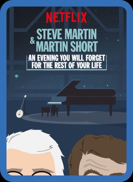 Steve Martin And Martin Short An Evening You Will Forget For The Rest Of Your Life... A0c1ba522161b376209eca704a9b53c7