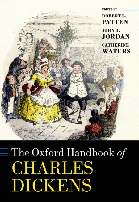 The Oxford Handbook of Charles Dickens by Robert L. Patten