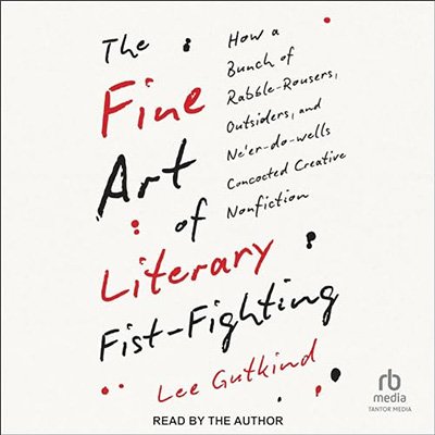 The Fine Art of Literary Fist-Fighting (Audiobook)