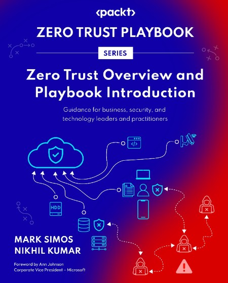 Zero Trust Overview and Playbook Introduction by Mark Simos