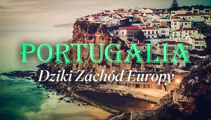 Portugalia - Dziki Zachód Europy / Portugal - Europe's Wild West (2020) PL.1080i.HDTV.H264-OzW / Lektor PL