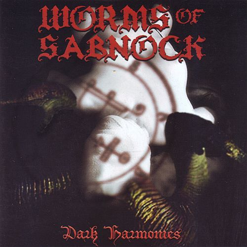 Worms Of Sabnock - Dark Harmonies (2006) (LOSSLESS)