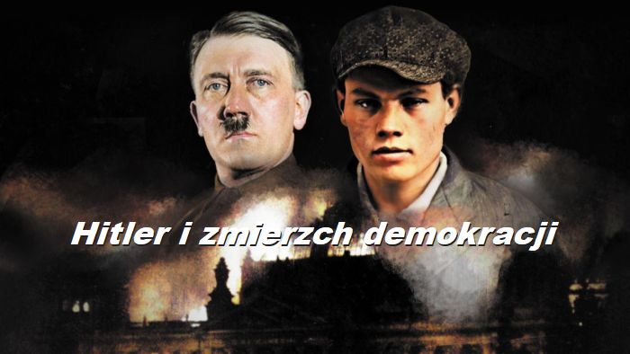 Hitler i zmierzch demokracji / Hitler & The Reichstag Fire (2022) [SEZON 1 ] PL.1080i.HDTV.H264-B89 / Lektor PL