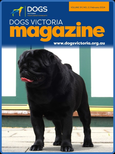 Dogs Victoria Magazine - February 2024 2c26a68b958b82b73114cbcd794339e1