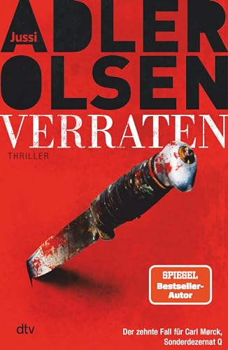 Jussi Adler-Olsen - Verraten: Thriller | Das große Finale der Bestseller-Serie (Carl-Mørck-Reihe 10)