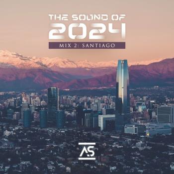 VA - The Sound of 2024 Mix 2: Santiago (2024) MP3