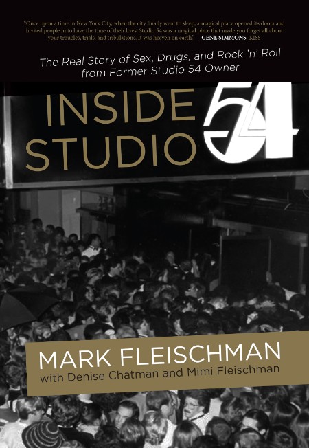 Inside Studio 54 by Mark Fleischman
