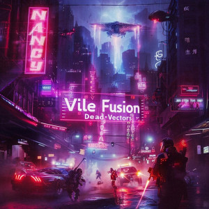 DeadVectors - Vile Fusion (EP) (2024)