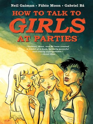 Neil Gaiman's How to Talk to Girls At Parties by Neil Gaiman