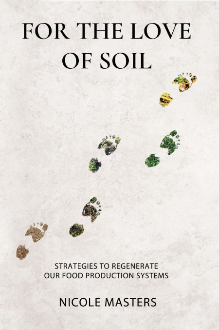 For the Love of Soil by Nicole Masters
