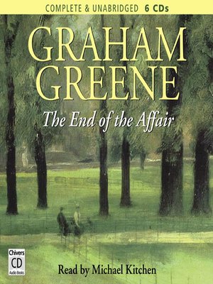 The End Of The Affair - Graham Greene  Fcb804f09f7c7f502303dadaf069fb43