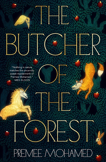 The Butcher of the Forest by Premee Mohamed