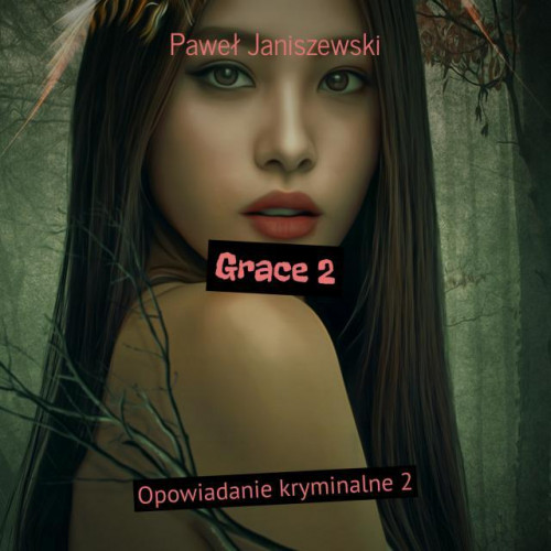 Janiszewski Paweł - Grace 2
