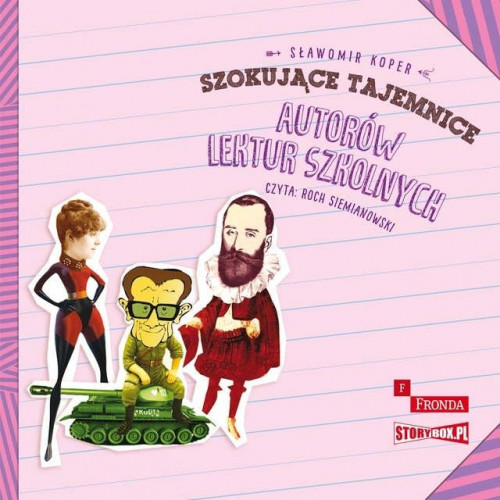 Koper Sławomir - Szokujące tajemnice autorów lektur szkolnych
