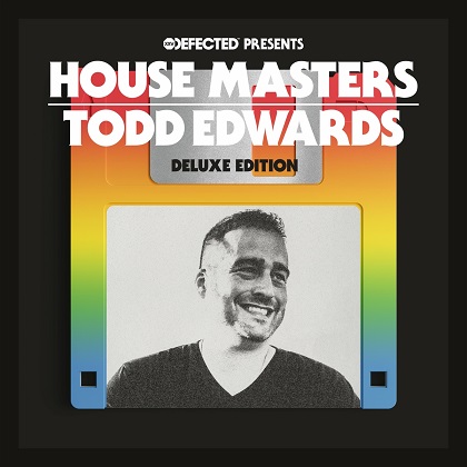 Todd Edwards - Defected Presents House Masters: Todd Edwards Deluxe Edition