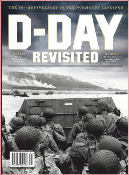 D-Day Revisited - The 80th Anniversary of the Normandy Landings, 2024