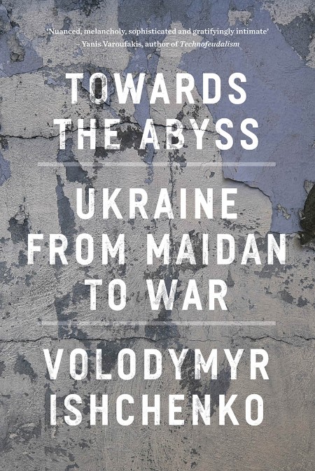 Towards the Abyss by Volodymyr Ishchenko